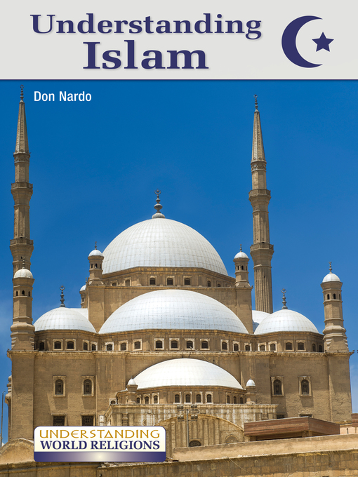 Title details for Understanding Islam by Don Nardo - Wait list